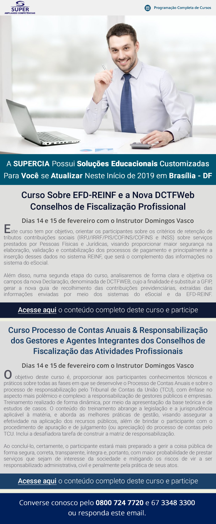 A SUPERCIA Possui Soluções Educacionais Customizadas  Para Você se Atualizar Neste Início de 2019 em Brasília - DF