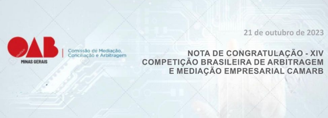 COMISSÃO DA OAB/MG EMITE NOTA DE CONGRATULAÇÃO À CAMARB E COMPETIDORES MINEIROS